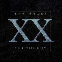 Dears The - No Cities Left: The Definitive 20Th in the group OUR PICKS / Friday Releases / Friday the 11th october 2024 at Bengans Skivbutik AB (5562063)