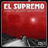 El Supremo - Signor Morte Improvvisa in the group OUR PICKS / Friday Releases / Friday the 18th of october 2024 at Bengans Skivbutik AB (5562276)