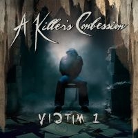 A Killer's Confession - Victim 1 in the group CD / Hårdrock at Bengans Skivbutik AB (5562328)