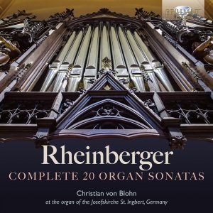 Christian Von Blohn - Rheinberger: Complete 20 Organ Sona in the group OUR PICKS / Friday Releases / Friday the 4th of october 2024 at Bengans Skivbutik AB (5562617)