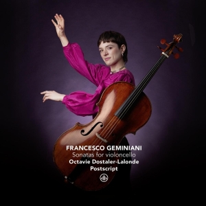 Octavie Dostaler-Lalonde - Francesco Geminiani: Sonatas For Violoncello in the group OTHER / Övrigt /  at Bengans Skivbutik AB (5562934)
