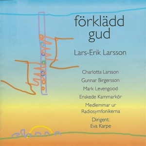 Enskede Kammarkör - Förklädd Gud in the group Externt_Lager /  at Bengans Skivbutik AB (556296)