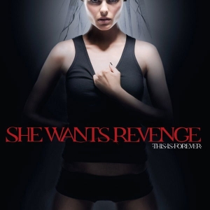 She Wants Revenge - This Is Forever in the group OUR PICKS / Friday Releases / 2025-05-02 at Bengans Skivbutik AB (5563443)