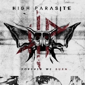 High Parasite - Forever We Burn in the group OUR PICKS / Friday Releases / Friday the 27th of september 2024 at Bengans Skivbutik AB (5563526)