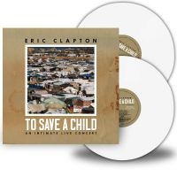Clapton Eric - To Save A Child in the group OUR PICKS / Friday Releases / Friday the 8th of november 2024 at Bengans Skivbutik AB (5563638)