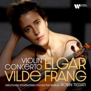 Vilde Frang Robin Ticciati & - Elgar: Violin Concerto in the group OTHER / Övrigt /  at Bengans Skivbutik AB (5563714)