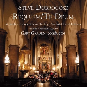 Dobrogosz Steve - Requiem / Te Deum in the group Externt_Lager /  at Bengans Skivbutik AB (556398)