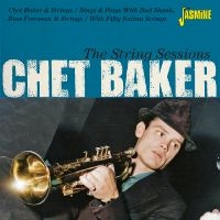 Chet Baker - The String Sessions in the group CD / Pop-Rock at Bengans Skivbutik AB (5564049)