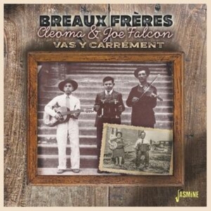 Breaux Freres - Cleoma & Joe Falcon ? Vas Y Carréme in the group OUR PICKS / Friday Releases / Friday the 13th of september 2024 at Bengans Skivbutik AB (5564052)