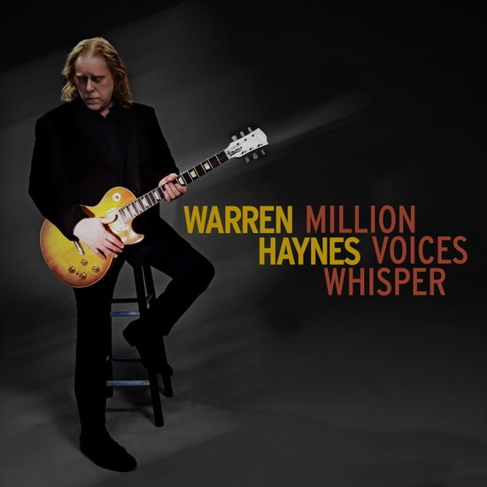 Warren Haynes - Million Voices Whisper (Canary Yell in the group OUR PICKS / Friday Releases / Friday the 15th of november 2024 at Bengans Skivbutik AB (5564612)