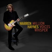 Warren Haynes - Million Voices Whisper in the group CD / Bestsellers at Bengans Skivbutik AB (5564614)