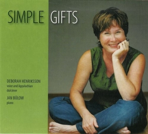 Henriksson Deborah - Simple Gifts in the group CD / Elektroniskt,World Music at Bengans Skivbutik AB (556471)
