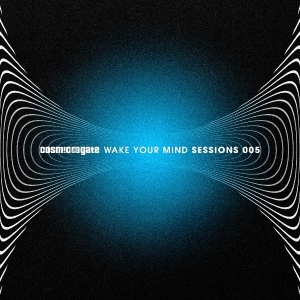 Cosmic Gate - Wake Your Mind Sessions 005 in the group OTHER / Övrigt /  at Bengans Skivbutik AB (5564781)