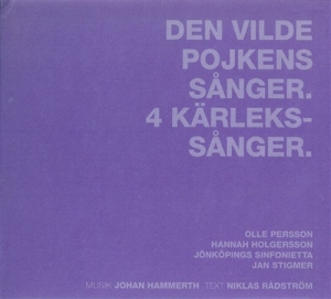 Hammerth Johan - Den Vilde Pojkens Sånger. 4 Kärleks in the group Externt_Lager /  at Bengans Skivbutik AB (556494)