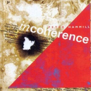 Peter Hammill - Incoherence in the group OUR PICKS / Friday Releases / Friday the 8th of november 2024 at Bengans Skivbutik AB (5565072)