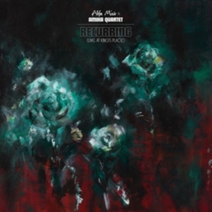 Alfa Mist & Amika Quartet - Recurring (Live At Kings Place) in the group OUR PICKS / Friday Releases / Friday the 11th october 2024 at Bengans Skivbutik AB (5565107)