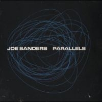 Sanders Joe - Parallels in the group OUR PICKS / Friday Releases / Friday the 22th of november at Bengans Skivbutik AB (5565117)