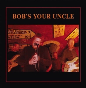 Bob's Your Uncle - Bob's Your Uncle in the group CD / Blues,Jazz at Bengans Skivbutik AB (556527)