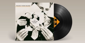 Franz Ferdinand - The Human Fear (Lp, Alt Artwork) in the group OTHER / Övrigt /  at Bengans Skivbutik AB (5565433)