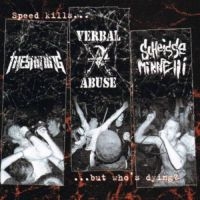Verbal Abuse/Scheisse Minnelli/Shin - Speed Kills But Whos Dying? Split ( in the group VINYL / Pop-Rock at Bengans Skivbutik AB (5565528)