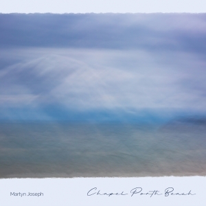 Martyn Joseph - Chapel Porth Beach in the group CD / World Music at Bengans Skivbutik AB (5565639)