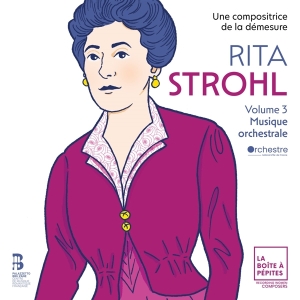 Orchestre National D'île-De-France & Marie Perbost & Lucile Richardot & Case Scaglione - Rita Strohl Volume 3: Musique Orchestrale in the group OTHER / Övrigt /  at Bengans Skivbutik AB (5565656)