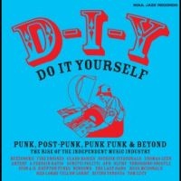 Soul Jazz Records Presents - D-I-Y: Do-It-Yourself ? Punk, Post in the group OUR PICKS / Friday Releases / Friday the 1st of November 2024 at Bengans Skivbutik AB (5565785)