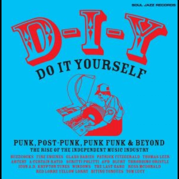 Soul Jazz Records Presents - D-I-Y: Do-It-Yourself ? Punk, Post in the group OUR PICKS / Friday Releases / Friday the 1st of November 2024 at Bengans Skivbutik AB (5565785)