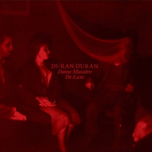 Duran Duran - Danse Macabre: De Luxe in the group OTHER / CRM - 80-tals synth at Bengans Skivbutik AB (5565871)
