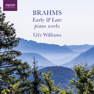 Llyr Williams - Brahms: Early & Late Piano Works in the group CD / Klassiskt at Bengans Skivbutik AB (5565945)