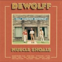Dewolff - Muscle Shoals in the group OUR PICKS / Friday Releases / Friday the 6th december 2024 at Bengans Skivbutik AB (5566460)