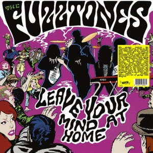Fuzztones - Leave Your Mind At Home in the group OUR PICKS / Friday Releases / Friday the 25th october 2024 at Bengans Skivbutik AB (5566807)