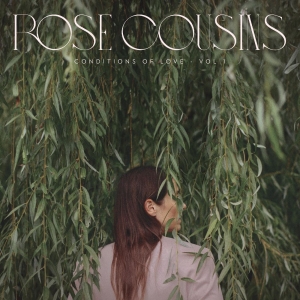 Cousins Rose - Conditions Of Love - Vol. 1 in the group OTHER / Övrigt /  at Bengans Skivbutik AB (5567609)