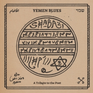 Yemen Blues - Shabazi - A Tribute To The Poet in the group OTHER / Övrigt /  at Bengans Skivbutik AB (5567713)
