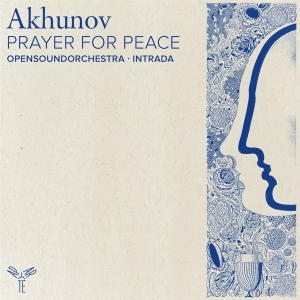 Opensoundorchestra & Intrada - Akhunov: Prayer For Peace in the group OTHER / Övrigt /  at Bengans Skivbutik AB (5567821)