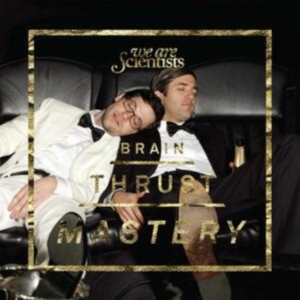 We Are Scientists - Brain Thrust Mastery in the group OTHER / Övrigt /  at Bengans Skivbutik AB (5567935)