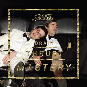 We Are Scientists - Brain Thrust Mastery in the group OTHER / Övrigt / at Bengans Skivbutik AB (5567936)
