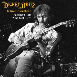 Dickey Betts & Great Southern - Southern Jam New York 1978 (RSD) in the group OTHER / Övrigt / at Bengans Skivbutik AB (5568019)