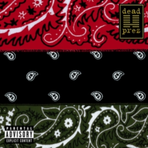 DEAD PREZ - RBG: Revolutionary But Gangsta (RSD) in the group OTHER / Övrigt /  at Bengans Skivbutik AB (5568032)