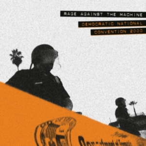RAGE AGAINST THE MACHINE - Democratic National Convention 2000 (RSD) in the group OTHER / Övrigt /  at Bengans Skivbutik AB (5568062)