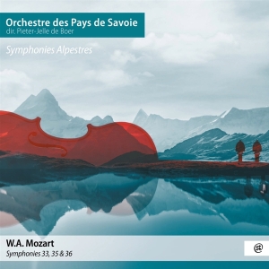 Orchestre Des Pays De Savoie & Pieter-Jelle De Boer - Mozart Symphonies Alpestres (Nr. 33, 35, 36) in the group OTHER / Övrigt /  at Bengans Skivbutik AB (5568144)