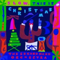 Second Hand Orchestra The - Slow, This Is Christmas in the group OUR PICKS / Friday Releases / Friday the 29th november 2024 at Bengans Skivbutik AB (5568208)