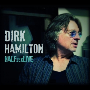 Hamilton Dirk - Halfsexlive in the group OUR PICKS / Friday Releases / Friday the 29th november 2024 at Bengans Skivbutik AB (5568246)