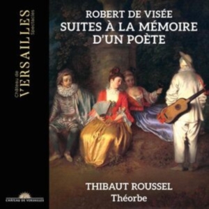 Thibaut Roussel - Robert De Visée: Suites A La Memoir in the group CD / Klassiskt at Bengans Skivbutik AB (5568447)