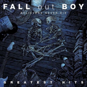 Fall Out Boy - Believers Never Die - Greatest Hits in the group OTHER / -Start Vinyl at Bengans Skivbutik AB (5568575)