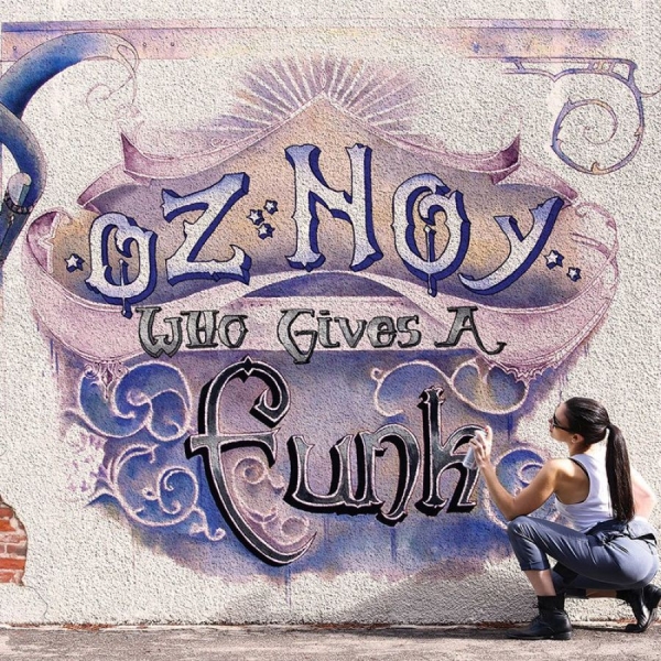 Noy Oz - Who Gives A Funk in the group CD / Bestsellers at Bengans Skivbutik AB (5568754)
