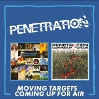 Penetration - Moving Targets/Coming Up For Air in the group OUR PICKS / Friday Releases / Friday the 6th december 2024 at Bengans Skivbutik AB (5568883)