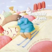 Deckchair Poets - Always Piste At Christmas in the group OUR PICKS / Friday Releases / Friday the 6th december 2024 at Bengans Skivbutik AB (5568893)