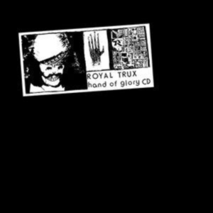Royal Trux - Hand Of Glory (Remastered) (Silver in the group OUR PICKS / Friday Releases / Friday the 1st of November 2024 at Bengans Skivbutik AB (5569091)