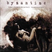 Byzantine - The Fundamental Component in the group OUR PICKS / Friday Releases / 2025-01-17 at Bengans Skivbutik AB (5569149)